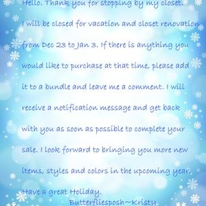 CLOSET CLOSED VACATION & RENOVATION DEC 23-JAN 3